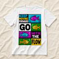Keep Moving Forward, Go With The Flow graphic t-shirt in White, unisex fit | No Reason Tees