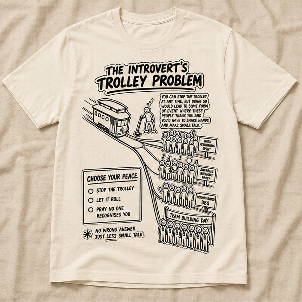Introvert's Trolley Problem graphic t-shirt in Natural, unisex fit | No Reason Tees
