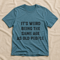 Same Age As Old People